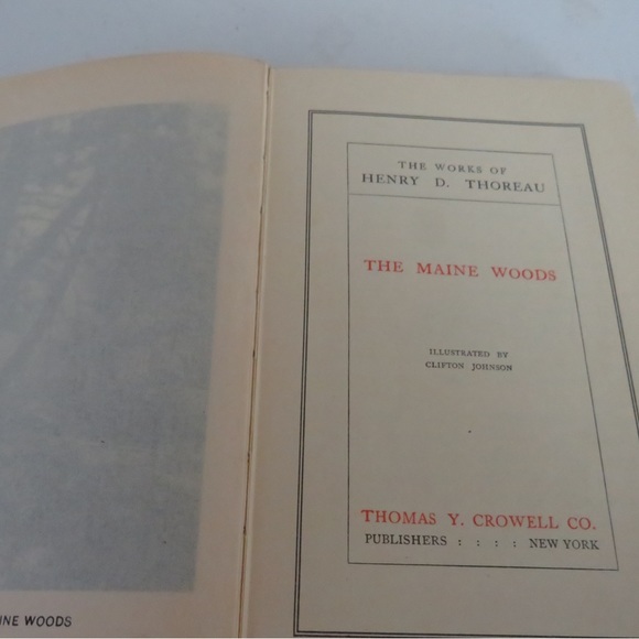 Maine Woods Thoreau, Henry D. Published by Thomas Y. Crowell, NY,, 1909 - Picture 5 of 12